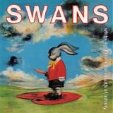 Swans - White Light From The Mouth Of Infinity