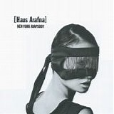 Haus Arafna - New York Rhapsody