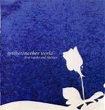 Neither/Neither World - Live Tracks & Rarities