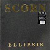 Scorn - Ellipsis