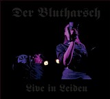 Der Blutharsch - Live In Leiden