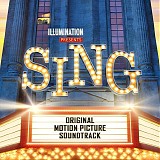 {Various Artists}: Stevie Wonder, The Spencer Davis Group, Ariana Grande, Scarle - Sing [Original Motion Picture Soundtrack]