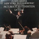 Zubin Mehta & The New York Philharmonic Orchestra - Pictures At An Exhibition / La Valse