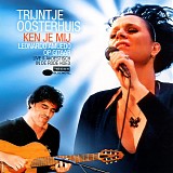 Trijntje Oosterhuis - Ken Je Mij