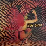 The Cramps - Stay Sick!