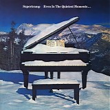 Supertramp - Even In The Quietest Moments...