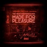 The New Mastersounds - Made for Pleasure