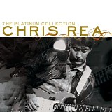 Chris Rea - The Platinum Collection
