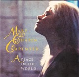 Mary Chapin Carpenter - A Place In The World