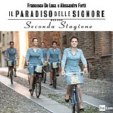 Francesco de Luca & Alessandro Forti - Il Paradiso delle Signore (Seconda Stagione)