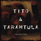 Tito & Tarantula - Tarantism