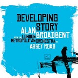 Alan Broadbent with The London Metropolitan Orchestra - Developing Story
