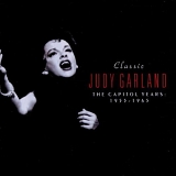 Judy Garland - Classic Judy Garland - The Capitol Years (1955-1965)