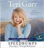 Teri Garr - SpeedBumps: Flooring It Through Hollywood