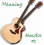 Manning - Akoustik #2
