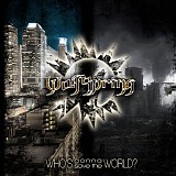 WolfSpring - Who's Gonna Save The World?