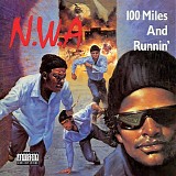 NWA - 100 Miles And Runnin'