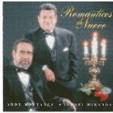 Andy MontaÃ±ez - Ismael Miranda - Romanticos de Nuevo