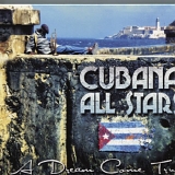 Cubana  All  Stars - A Dream come True