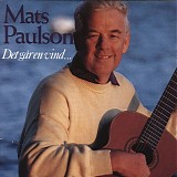 Mats Paulson - Det gÃ¥r en vind...