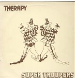 Therapy - Super Troupers
