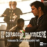 Francesco de Luca & Alessandro Forti - Il Coraggio di Vincere