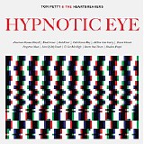 Tom Petty & The Heartbreakers - Hypnotic Eye