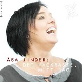 Ã…sa Jinder - Det vackraste, mitt jag