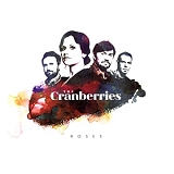 The Cranberries - Roses