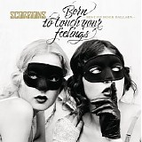 Scorpions - Born To Touch Your Feelings - Best of Rock Ballads (2017) FLAC