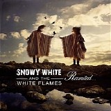 Snowy White & The White Flames - Reunited