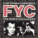Fine Young Cannibals - The Raw & The Cooked