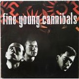 Fine Young Cannibals - Fine Young Cannibals