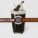Gaelic Storm - Special Reserve