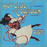 Hot Club Of Cowtown - Dev'lish Mary