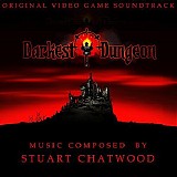 Stuart Chatwood - Darkest Dungeon