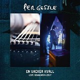 Per Gessle - En vacker kvÃ¤ll: Live sommaren 2017