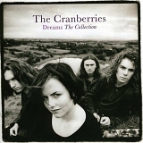 The Cranberries - Dreams: The Collection - The Cranberries