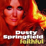 Dusty Springfield - Faithful