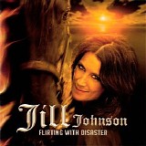 Jill Johnson - Flirting With Disaster