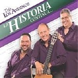 TRIO LOS ANDINOS - LA HISTORIA CONTINUA_TRIO LOS ANDINOS