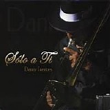 Danny Fuentes - SOLO A TI