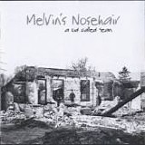 Melvin's Nosehair (Nedl) - A Kid Called Sean