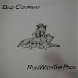 Bad Company - Run With The Pack