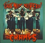 The Cramps - Look Mom No Head!