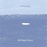 O Paradis - Mi Viejo Trono