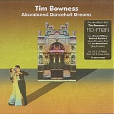 Tim Bowness - Abandoned Dancehall Dreams