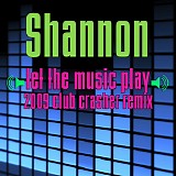 Shannon - Let The Music Play (Re-Recorded / Remastered)