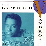 Luther Vandross - Any Love