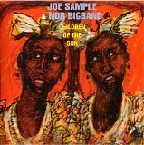 Joe Sample & NDR Big Band - Children Of The Sun
